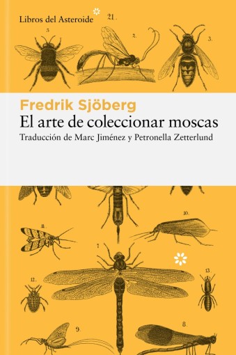El arte de coleccionar moscas