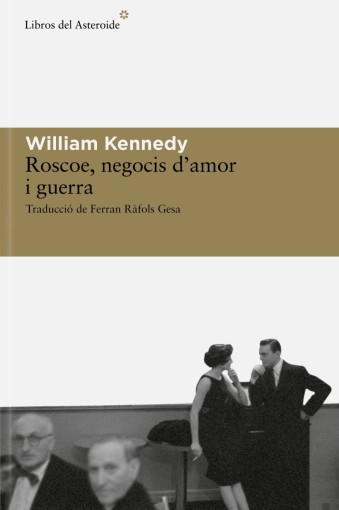Roscoe, negocis d'amor i guerra