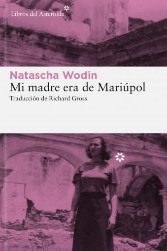 Mi madre era de Mariúpol