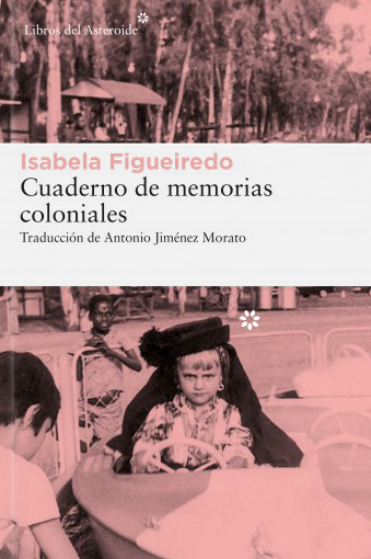 Cuaderno de memorias coloniales